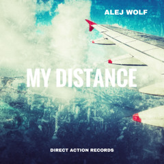 Alej Wolf - My Distance (Original Mix)