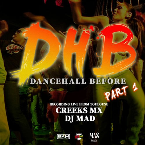 DHB PART.1 x CREEKS MX & DJ MAD LIVE SESSION