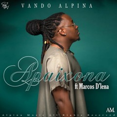 Vando Alpina feat. Marcos D'Lena - Apaixona