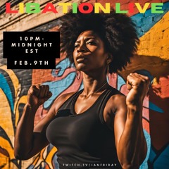 Libation Live with Ian Friday 2-9-25
