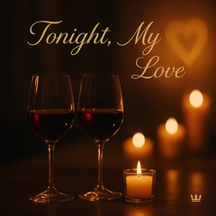 TONIGHT MY LOVE