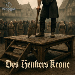M3T4M3N5CH - Des Henkers Krone