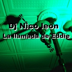 Nico Leon - La Llamada De Eddie (Original Mix)