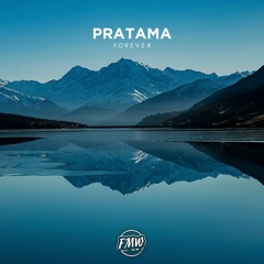 PRATAMA - Forever [PROGRESSIVE HOUSE]