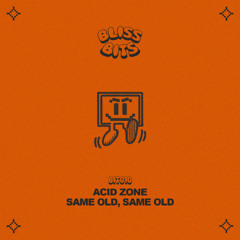 [BIT010] Acid Zone - Same Old, Same Old