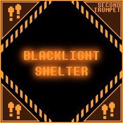 Deltarune: Blacklight Shelter - Second Trumpet ~ Nightmare Fuel