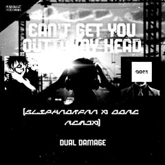 Dual Damage - Can’t Get You Outta My Head(Slipknotfan X QORE Remix)