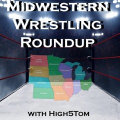 Midwestern Wrestling Roundup: Week Of May 20th, 2024