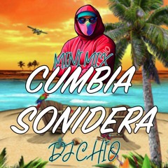 CUMBIA SONIDERA DJ CHIO MINI MIX
