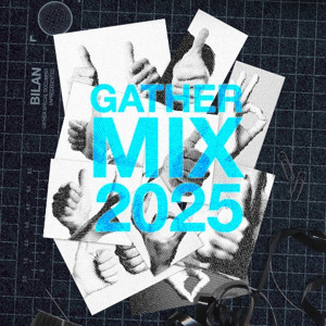Gather - best of 2025