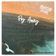 Lenny Kravitz - Fly Away (Buddha Monx Flip)
