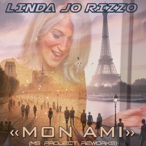 Linda Jo Rizzo & MS Project - Mon Ami (MS Project Rework Edit)