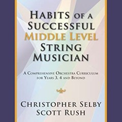 [Get] EPUB KINDLE PDF EBOOK G-9604 - Habits of a Successful Middle Level String Musician - Bass by