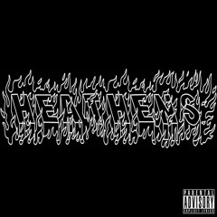 HEATHENS MAFIA Pt. 1