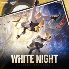 White Night - Honkai English VAs Cover (Extended Version) | Honkai: Star Rail OST