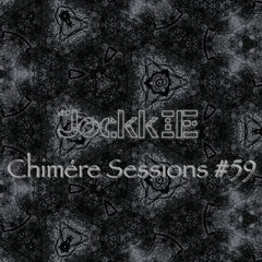 Chimére Sessions #59