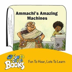 Short story for kids - Ammachi's Amazing  Machines