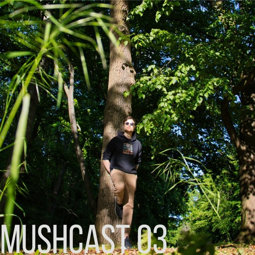 MUSHCAST 03 Johann Bello