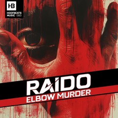Raido 'Elbow Murder' [Hoofbeats Music]