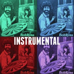Bob Ross (Instrumental)