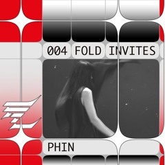 FOLD Invites Phin + Interview