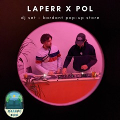 LAPERR x POL - dj set bardont