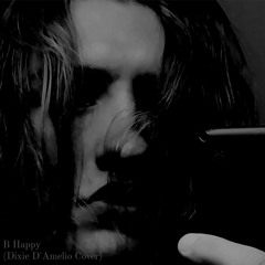 B Happy (Dixie D'Amelio Cover) WARNING: READ DESCRIPTION