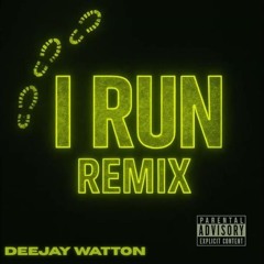 I run - deejay watton, HAVEN