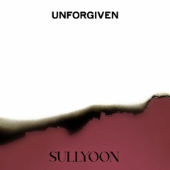 SULLYOON - UNFORGIVEN