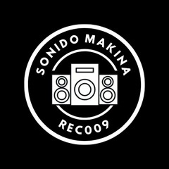 SONIDO MAKINA REC009