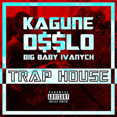 trap house (feat kagune& ivanuh)