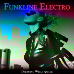 🎆 Live Today on Spotify - "Funkline Electro"