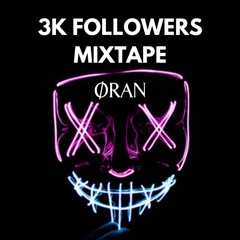 3K FOLLOWERS MIXTAPE