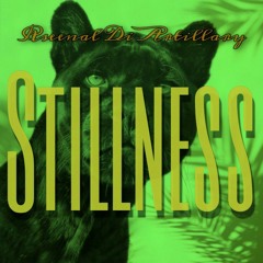 STILLNESS