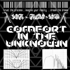 Comfort in the Unknown