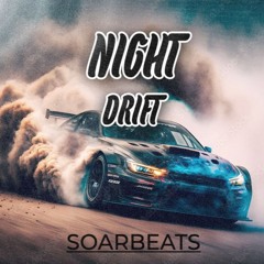 Night Drift - SOARBEATS