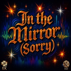In the Mirror (Sorry) - Metal Version