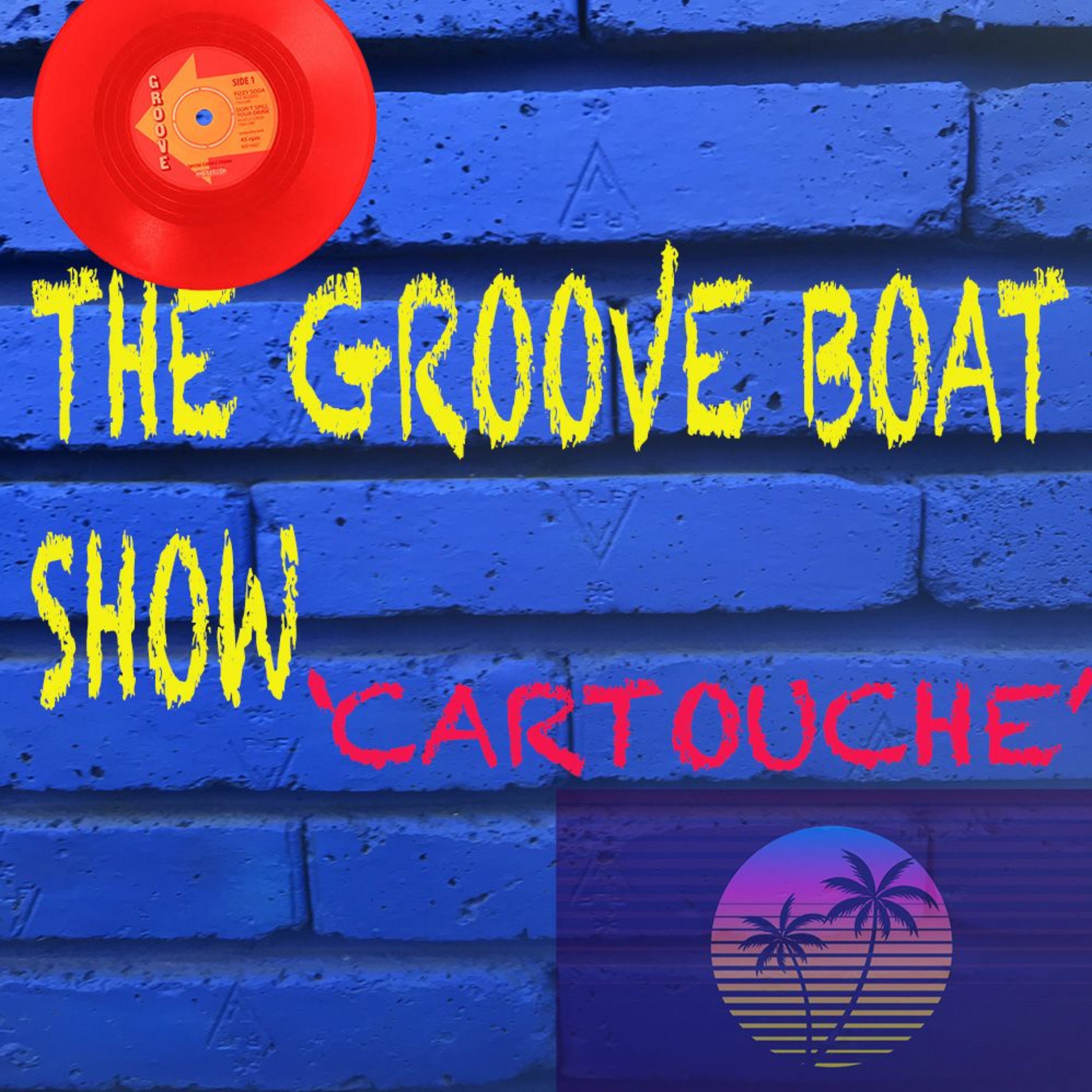 THE GROOVE BOAT SHOW / TRIBUTE TO 'CARTOUCHE' / FASTLIFE