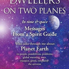 kindle👌 DWELLERS ON TWO PLANES