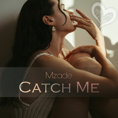 Mzade - Catch Me (Original Mix)