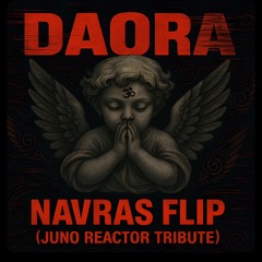 Daora - Navras Flip (Juno Reactor Tribute) [Intro Airbeat]