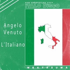 Mextazuma - L'Italiano (feat. Angelo Venuto) Italo disco 2020 | Free Download
