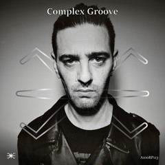 Complex Groove (ARG) - A100 Records Podcast 113 (08-02-2022)