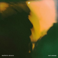 skullkid & SKinniez - root concept