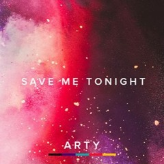 ARTY - Save Me Tonight(Ibiza Dance  Remix 2022)