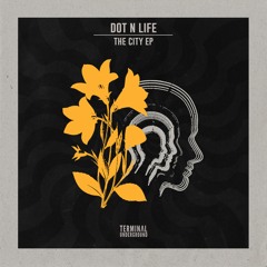 Dot N Life - The City