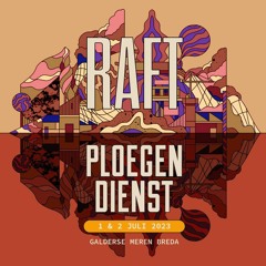 RAFTS RAVE #002: PLOEGENDIENST Festival mix