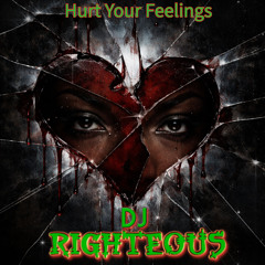 Hurt Your Feelings