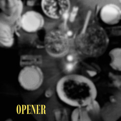 OPENER