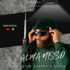 Alma Nisso-Heléoterio Quenas X GR4TX (TR4DERS)